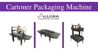 Cartoner Packaging Machine