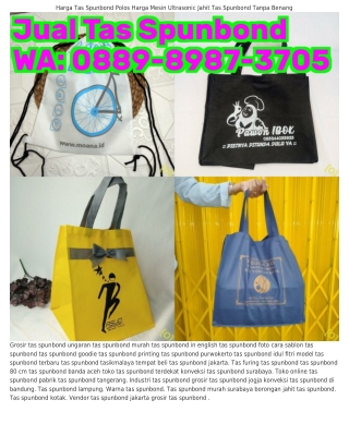 Ö88ᑫ-8ᑫ87-З7Ö5 (WA) Tas Spunbond Sablon Bikin Tas Spunbond Di Jakarta
