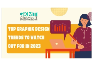 Top Graphic Design Trends to Watch Out For In 2023