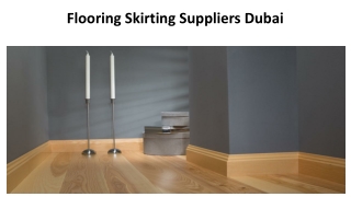 Flooring Skirting_vinylflooringdubai.ae