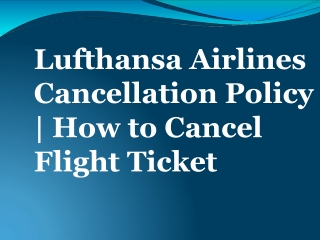 Lufthansa Airlines Cancellation Policy | How to Cancel Flight Ticket