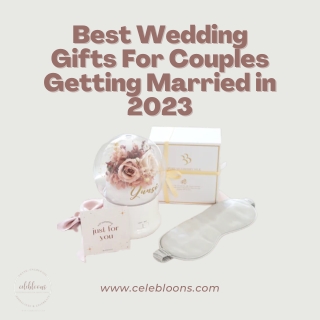 Best Wedding Gifts For Couples Getting Married in 2023