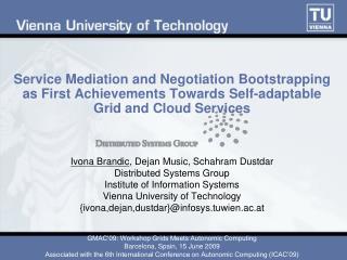 Service Mediation and Negotiation Bootstrapping as First Achievements Towards Self-adaptable Grid and Cloud Services