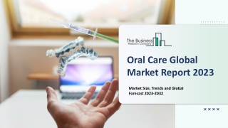 Oral Care Market Report 2023 | Insights, Analysis, And Forecast 2032