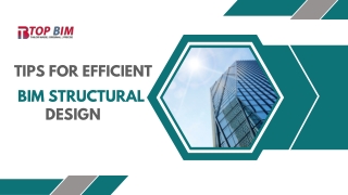 Tips for Efficient BIM Structural Design