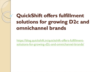 QuickShift offers fulfillment solutions for growing D2c and omnichannel brands