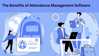 The Benefits of Attendance Management Software