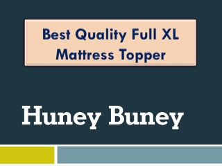 Best Quality Full XL Mattress Topper