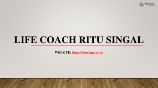 Life Coach Ritu Singal- Corporate Counselling Services