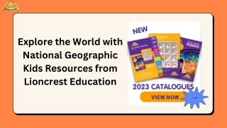 Lioncrest Education: Explore the World with National Geographic Kids Resources