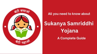 All you need to know about Sukanya Samriddhi Yojana A Complete Guide