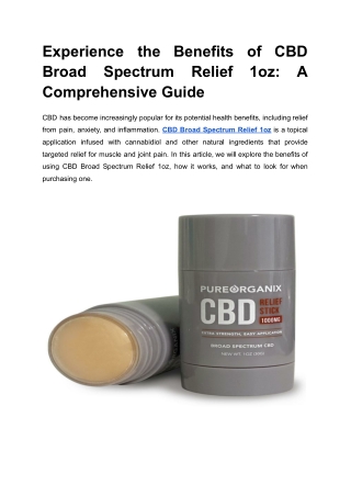 Experience the Benefits of CBD Broad Spectrum Relief 1oz_ A Comprehensive Guide