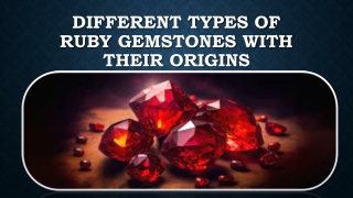 Different Types of Ruby Gemstones with their Origins