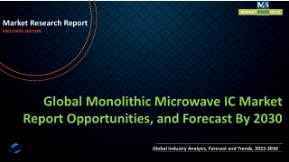 Monolithic Microwave IC Market Report Opportunities, and Forecast By 2030