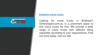 Brisbane Crane Trucks Otmtransport.com.au