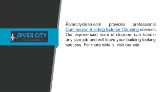 Commercial Building Exterior Cleaning  Rivercityclean.com