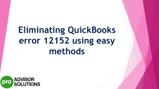 Easy methods to resolve Quickbooks Error 12152