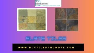 Slate tiles