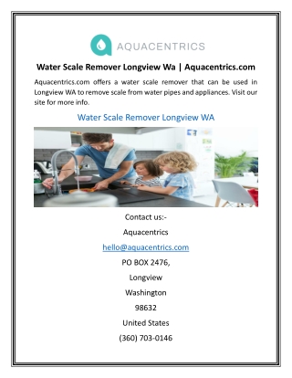 Water Scale Remover Longview Wa | Aquacentrics.com