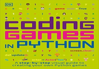 (PDF BOOK) Coding Games in Python (Computer Coding for Kids) free