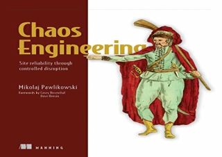 (PDF BOOK) Chaos Engineering: Site reliability through controlled disruption kin