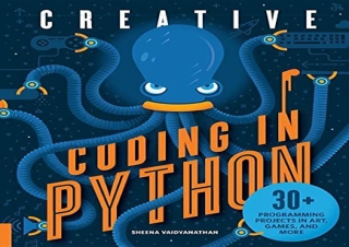 (PDF BOOK) Creative Coding in Python: 30  Programming Projects in Art, Games, an