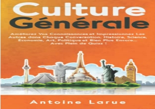 PDF Culture Générale: Améliorez Vos Connaissances et Impressionnez Les Autres da