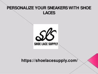 Upgrade Your Sneakers with Flat Shoelaces from Shoelace Supply