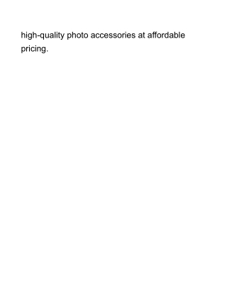 high-quality photo accessories at affordable pricing.