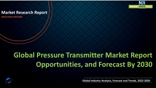 Pressure Transmitter Market Report Opportunities, and Forecast By 2030