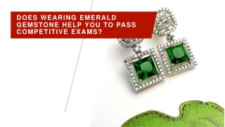 Does Wearing Emerald Gemstone Help You To Pass competitive exam