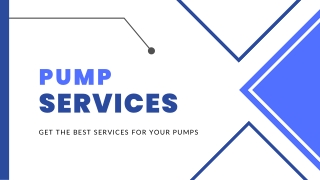 Professional Pump Servicing for Keeping Your Pump in Good Condition