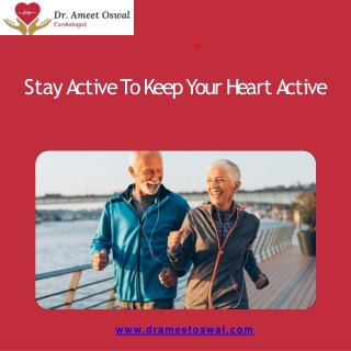 Keep Your Heart Healthy, Best Cardiologist in Bangalore , Dr. Ameet Oswal