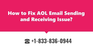 How to Fix AOL Email Sending and Receiving Issue  1(833)-836-0944