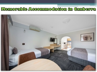 Memorable Accommodation in Canberra