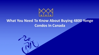 What You Need To Know About Buying 4800 Yonge Condos In Canada