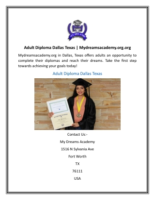 Adult Diploma Dallas Texas | Mydreamsacademy.org.org