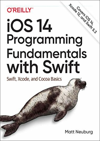 DOWNLOAD/PDF  iOS 14 Programming Fundamentals with Swift: Swift, Xcode, and Coco