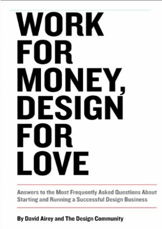 PDF/BOOK Work for Money, Design for Love: Answers to the Most Frequently Asked Q