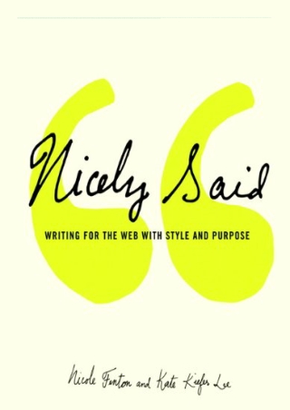 (PDF/DOWNLOAD) Nicely Said: Writing for the Web with Style and Purpose (Voices T