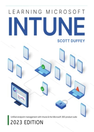 PDF/READ Learning Microsoft Intune: Unified Endpoint Management with Intune & th