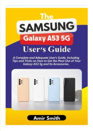 $PDF$/READ/DOWNLOAD The Samsung Galaxy A53 5G User's Guide: A complete and adequ