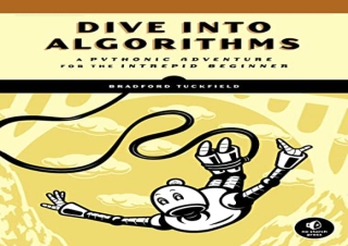 (PDF BOOK) Dive Into Algorithms: A Pythonic Adventure for the Intrepid Beginner
