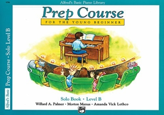 download Alfred's Basic Piano Library: Prep Course for The Young Beginner Solo B