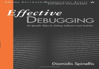 PDF Effective Debugging: 66 Specific Ways to Debug Software and Systems (Effecti
