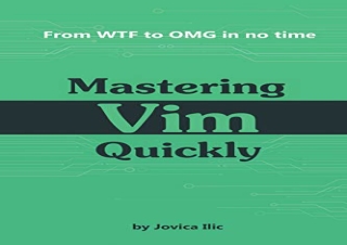 [READ PDF] Mastering Vim Quickly: From WTF to OMG in no time ipad