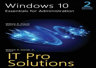[READ PDF] Windows 10, Essentials for Administration, 2nd Edition (It Pro Soluti