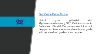Ged Online Dallas Florida  Mydreamsacademy.org.org