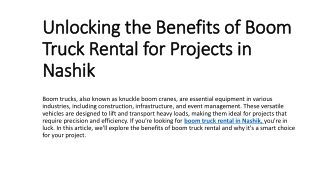 Unlocking the Benefits of Boom Truck Rental for Projects in Nashik