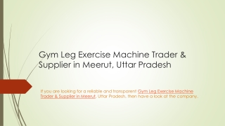 Gym Leg Exercise Machine Trader & Supplier in Meerut, Uttar Pradesh